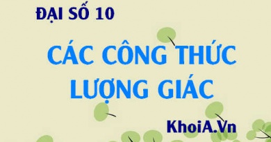 Các công thức lượng giác lớp 10 cơ bản, tổng hợp đầy đủ - Toán 10 Đại số